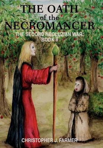 Cover image for The Oath of the Necromancer: The Second Neoluzian War: Book II