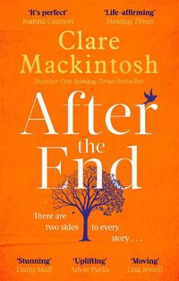 Cover image for After the End: The powerful, life-affirming novel from the Sunday Times Number One bestselling author