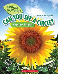 Cover image for Can You See a Circle? (Nature Numbers): Explore Shapes