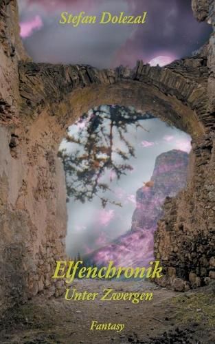 Cover image for Elfenchronik: Unter Zwergen