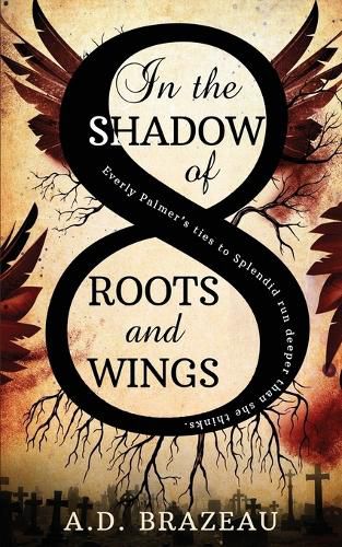 Cover image for In the Shadow of Roots and Wings