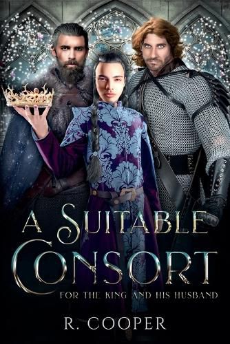 Cover image for A Suitable Consort (For the King and His Husband)
