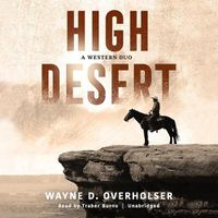 Cover image for High Desert Lib/E: A Western Duo
