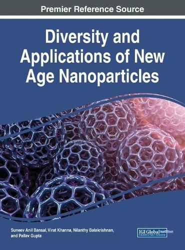 Cover image for Diversity and Applications of New Age Nanoparticles