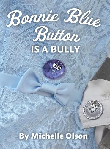 Bonnie Blue Button is a Bully