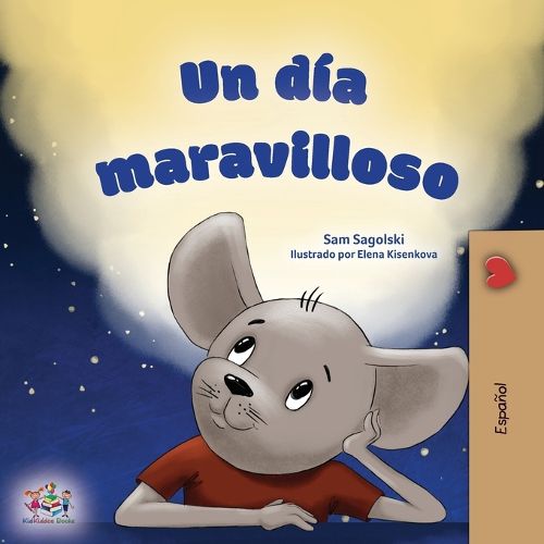 Cover image for A Wonderful Day (Spanish Children's Book)
