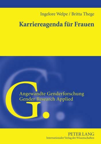 Cover image for Karriereagenda Fuer Frauen: Wie Geschlecht Und Kommunikation Ueber Den Karriereerfolg Entscheiden