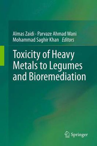 Cover image for Toxicity of Heavy Metals to Legumes and Bioremediation