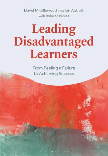 Cover image for Leading Disadvantaged Learners: From Feeling a Failure to Achieving Success