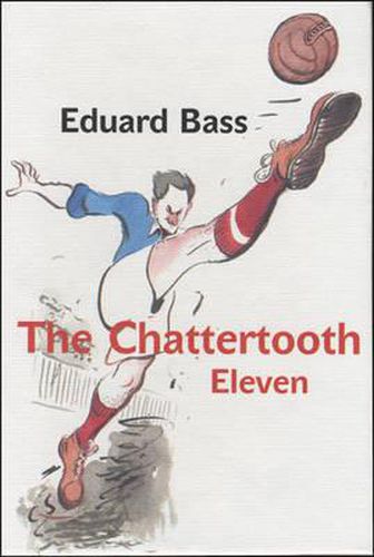 Cover image for The Chattertooth Eleven