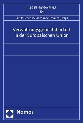 Cover image for Verwaltungsgerichtsbarkeit in Der Europaischen Union