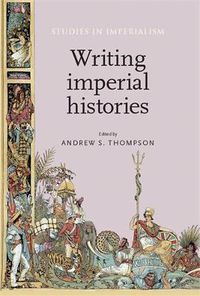 Cover image for Writing Imperial Histories