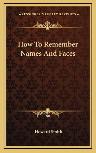 How to Remember Names and Faces