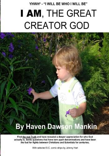 Cover image for I Am, the Great Creator God: YHWH - I Will Be Who I Will Be