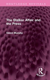 Cover image for The Stalker Affair and the Press