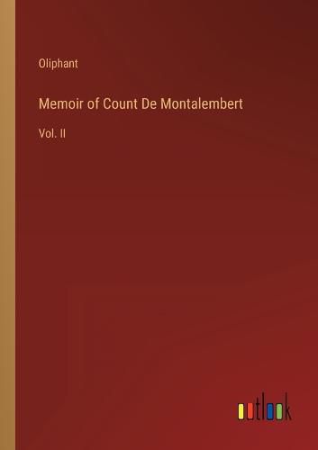 Cover image for Memoir of Count De Montalembert