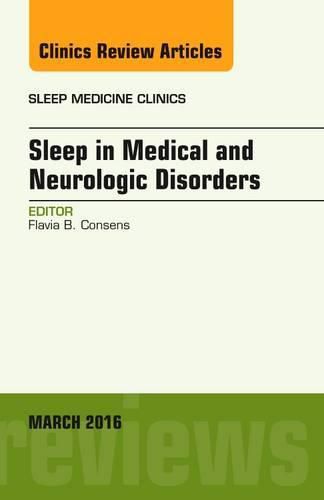 Cover image for Sleep in Medical and Neurologic Disorders, An Issue of Sleep Medicine Clinics