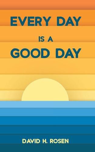 Cover image for Every Day Is a Good Day