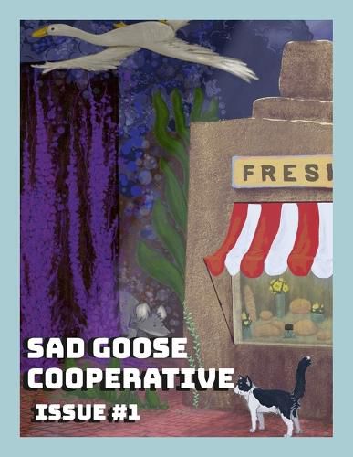 Cover image for Sad Goose Cooperative Issue #1