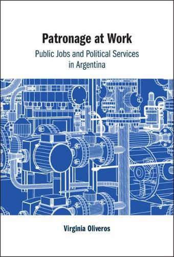 Cover image for Patronage at Work: Public Jobs and Political Services in Argentina