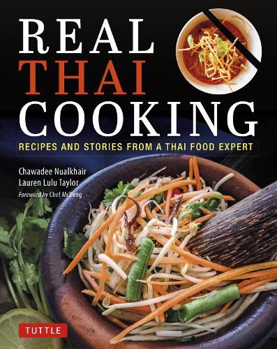 Cover image for Real Thai Cooking: Recipes and Stories from a Thai Food Expert