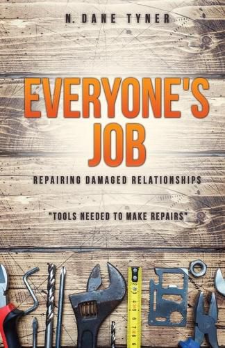 Cover image for Everyone's Job - Repairing Damaged Relationships