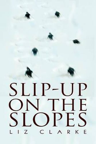 Cover image for Slip-up on the Slopes