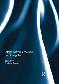 Cover image for Letters Between Mothers and Daughters