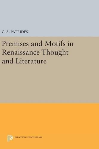 Cover image for Premises and Motifs in Renaissance Thought and Literature