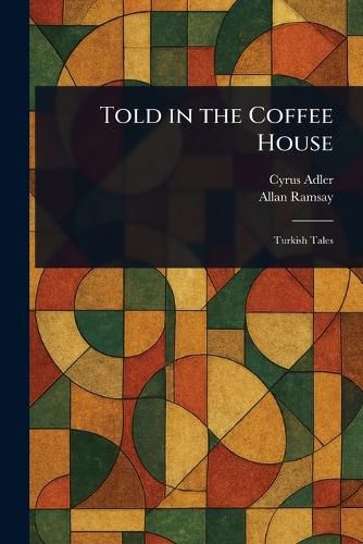 Cover image for Told in the Coffee House