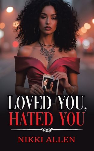 Cover image for Loved You, Hated You