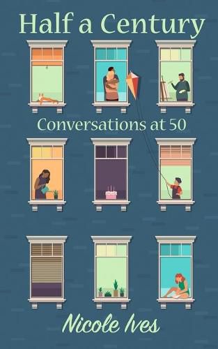 Cover image for Half a Century: Conversations at 50