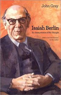 Cover image for Isaiah Berlin: An Interpretation of His Thought