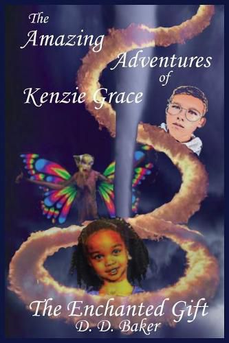 Cover image for The Amazing Adventures of Kenzie Grace: The Enchanted Gift