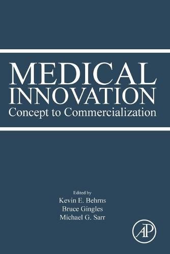 Cover image for Medical Innovation: Concept to Commercialization