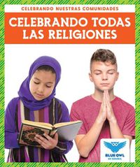 Cover image for Celebrando Todas Las Religiones (Celebrating All Religions)
