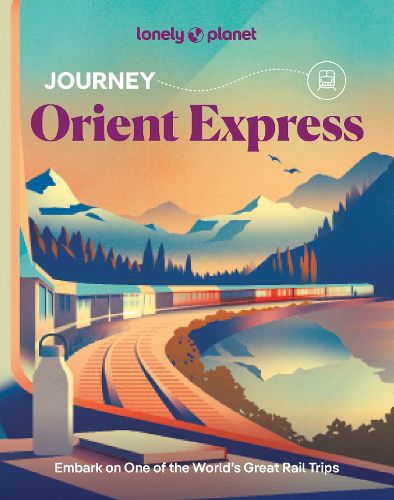 Cover image for Lonely Planet Journey Orient Express