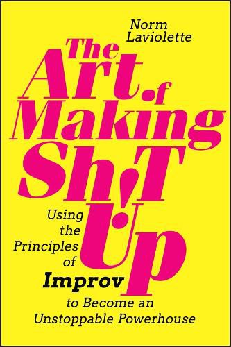 Cover image for The Art of Making Sh!t Up
