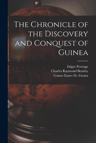 Cover image for The Chronicle of the Discovery and Conquest of Guinea