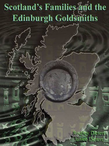 Cover image for Scotland's Families and the Edinburgh Goldsmiths