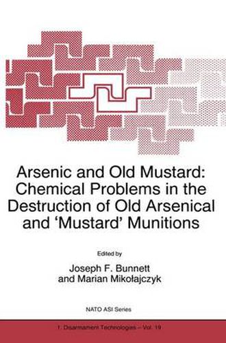 Cover image for Arsenic and Old Mustard: Chemical Problems in the Destruction of Old Arsenical and "Mustard' Munitions