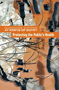 Cover image for Quarantine Stations at Ports of Entry Protecting the Public's Health