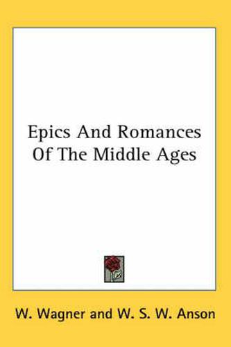 Cover image for Epics and Romances of the Middle Ages