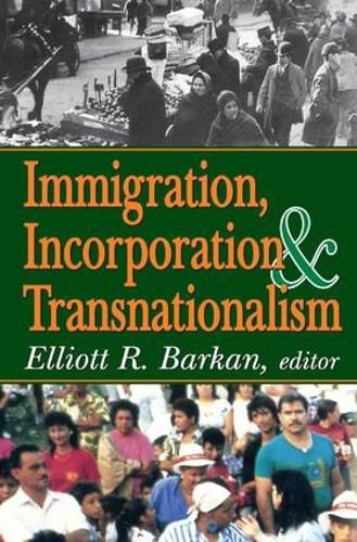 Cover image for Immigration, Incorporation and Transnationalism