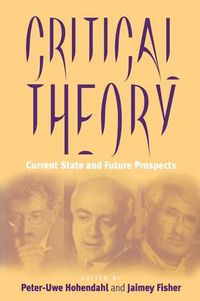 Cover image for Critical Theory: Current State and Future Prospects