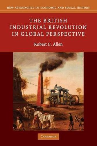 Cover image for The British Industrial Revolution in Global Perspective