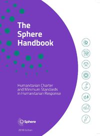 Cover image for The Sphere Handbook: Humanitarian Charter and Minimum Standards in Humanitarian Response