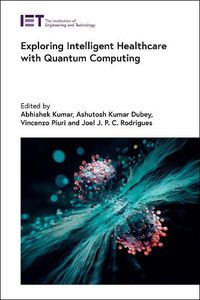 Cover image for Exploring Intelligent Healthcare with Quantum Computing