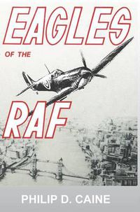 Cover image for Eagles of the RAF: The World War II Eagle Squadrons