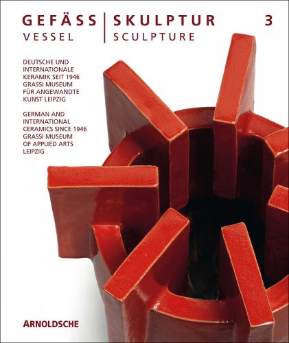Cover image for Vessel/Sculpture 3: German and International Ceramics since 1946